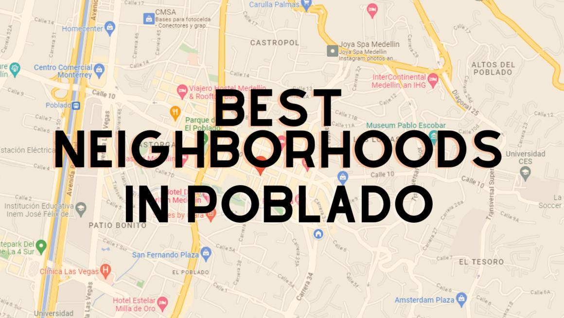 Best Neighborhoods to Stay in Medellin