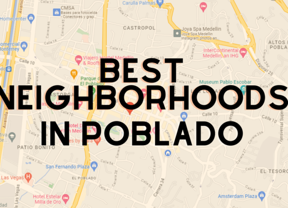 Best Neighborhoods to Stay in Medellin